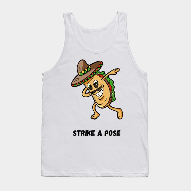 Strike a pose, Mexican Taco Man Tank Top by PodX Designs 